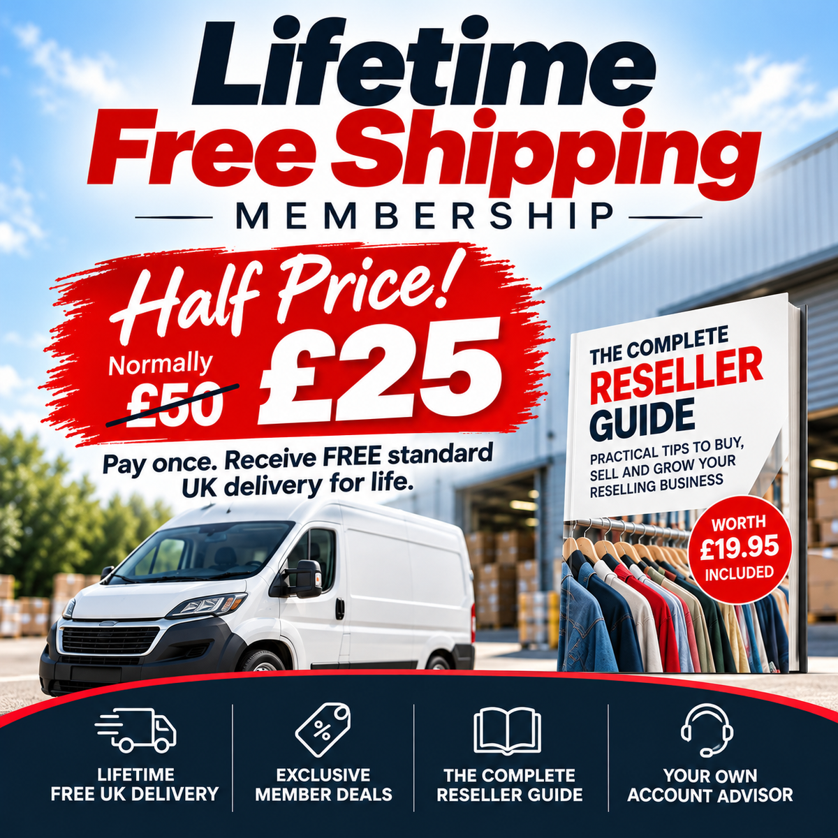 Promotional graphic for a Lifetime Free Shipping Membership offering half price UK delivery for £25. The ad features a white delivery van, a clothing rack, and a sign advertising 'The Complete Reseller Guide'.